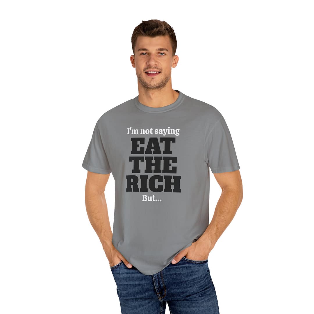 The "Totally Not Advocating Cannibalism" Shirt - Unisex Garment-Dyed T-Shirt - Image 3