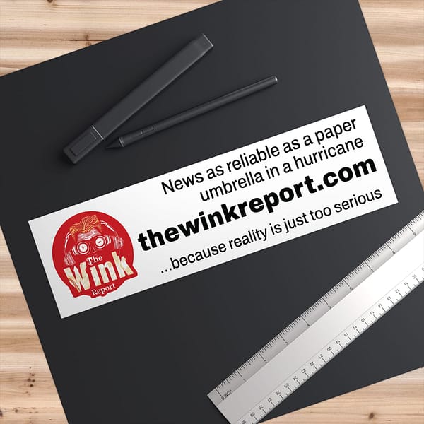 Bumper Sticker - The Wink Report Logo - News as reliable as a paper umbrella in a hurricane - Image 3