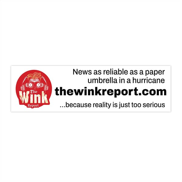 Bumper Sticker - The Wink Report Logo - News as reliable as a paper umbrella in a hurricane - Image 2