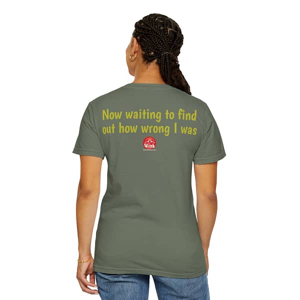 "I filed my taxes" Unisex Garment-Dyed T-Shirt - Image 4
